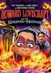 Говард Лавкрафт и Безумное Королевство (2018)