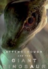 Аттенборо и гигантский динозавр (2016)