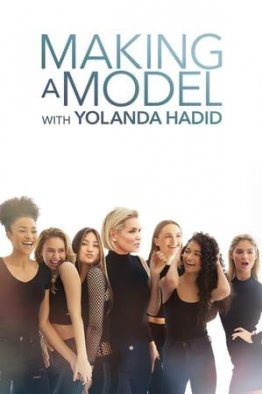Создавая модель с Иоландой Хадид 1 сезон (2018)